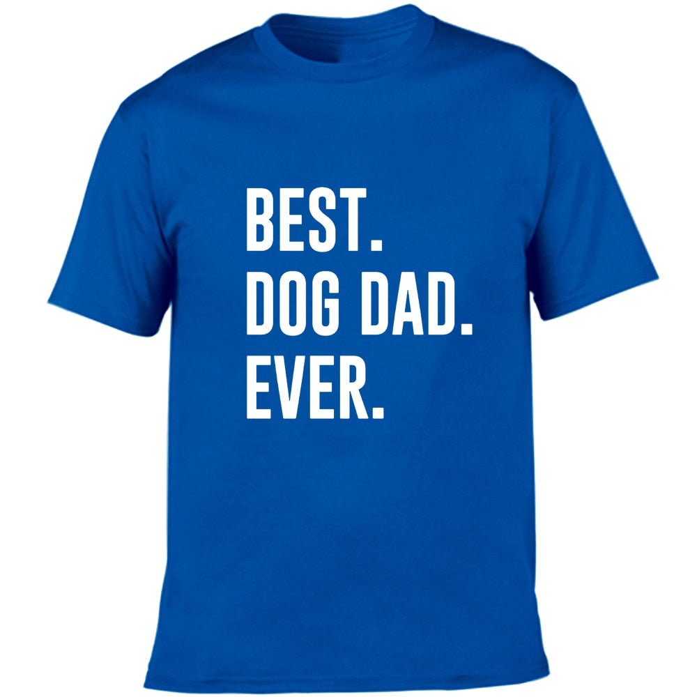 Best Dog Dad Ever Sarcastic Novelty Men Graphic Funny T Shirt Cute Dog Father Humor T-Shirt Animal Lover Gift Shirt