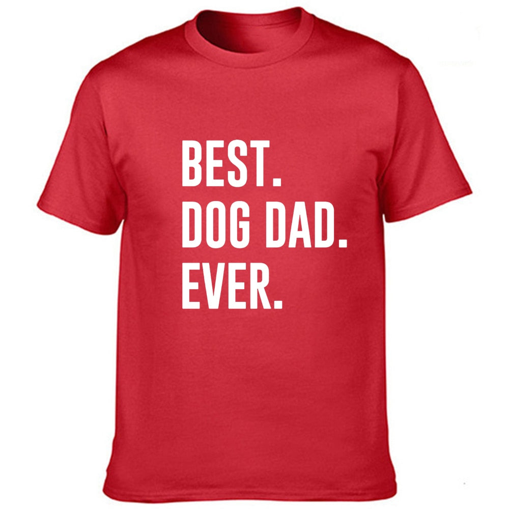 Best Dog Dad Ever Sarcastic Novelty Men Graphic Funny T Shirt Cute Dog Father Humor T-Shirt Animal Lover Gift Shirt