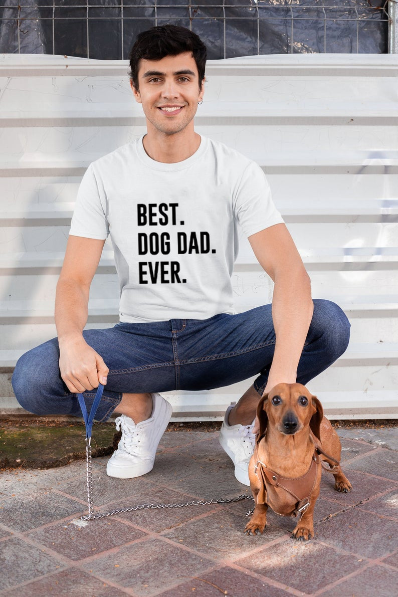 Best Dog Dad Ever Sarcastic Novelty Men Graphic Funny T Shirt Cute Dog Father Humor T-Shirt Animal Lover Gift Shirt
